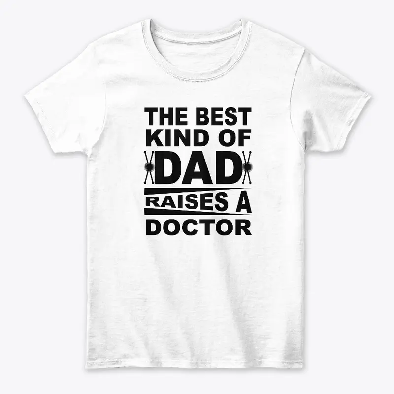 The Best Kind Of Dad Raises A Doctor